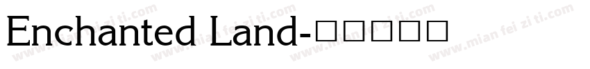 Enchanted Land字体转换
